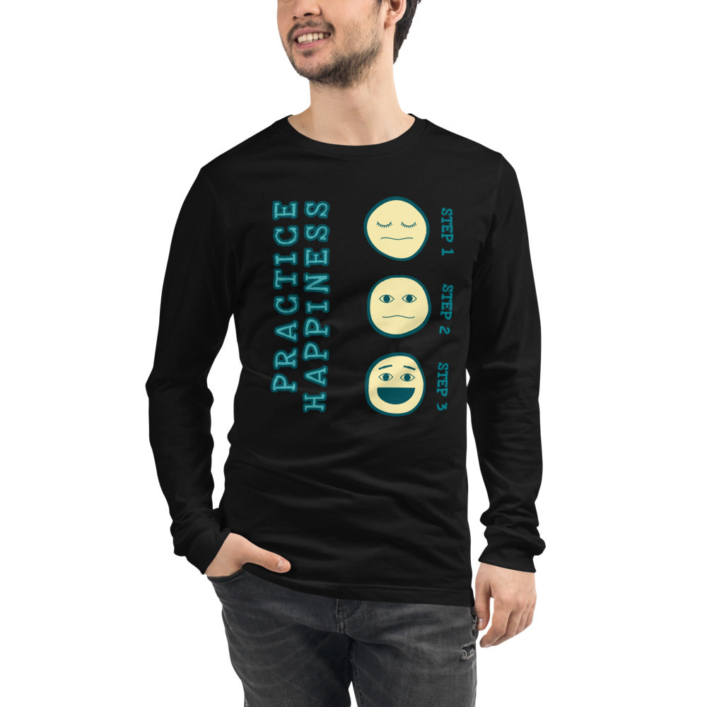 Unisex Long Sleeve Tee - Practice Happiness 2