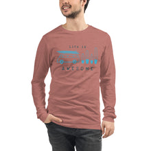 Load image into Gallery viewer, Unisex Long Sleeve Tee - Life Is Awesome 1
