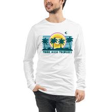 Load image into Gallery viewer, Unisex Long Sleeve Tee - Think Good Thoughts - Palm Trees
