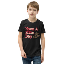 Load image into Gallery viewer, Youth T-Shirt - Have A Slice Day
