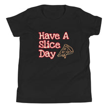 Load image into Gallery viewer, Youth T-Shirt - Have A Slice Day
