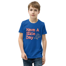 Load image into Gallery viewer, Youth T-Shirt - Have A Slice Day
